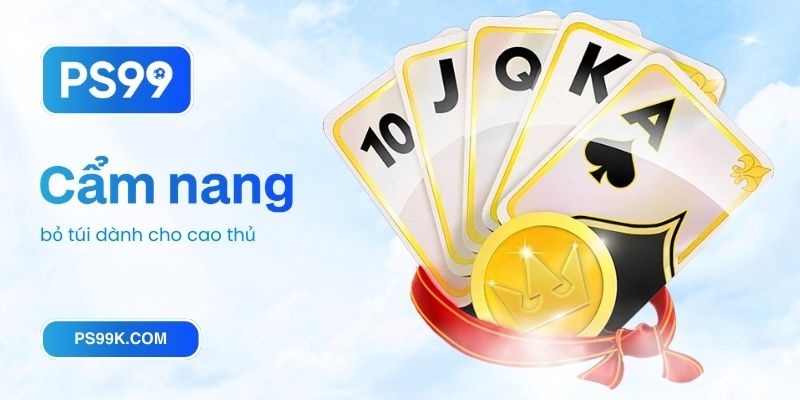 Cẩm nang bỏ túi dành cho cao thủ